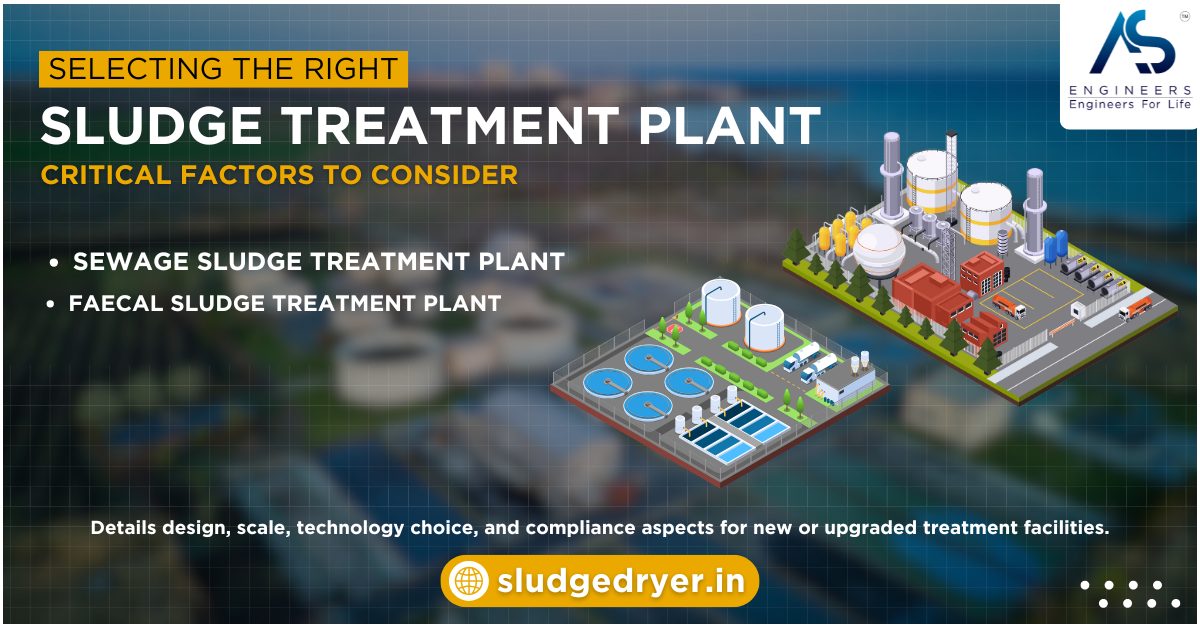 Selecting the Right Sludge Treatment Plant: Critical Factors to Consider