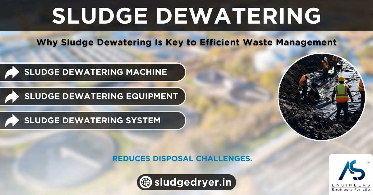 Why Sludge Dewatering Is Key to Efficient Waste Management