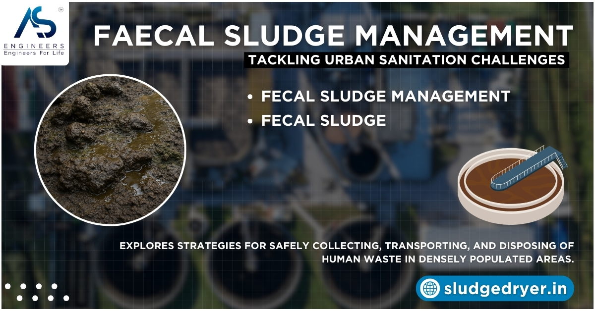 Faecal Sludge Management: Tackling Urban Sanitation Challenges